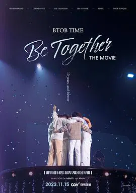 【记录片】BTOB TIME: Be Together The Movie